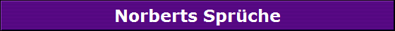 Norberts Spr�che