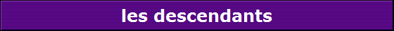 les descendants